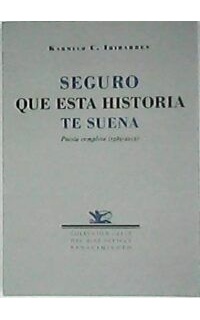Seguro que esta historia te suena. Poesía completa 1985-2012.