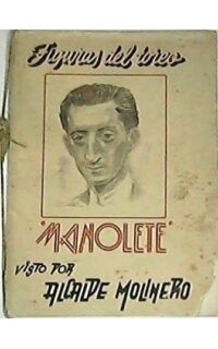 Figuras del toreo. Manolete visto por Alcalde Molinero.