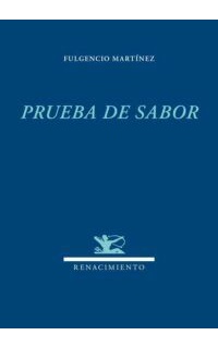 Prueba de sabor. Prólogo de Maximiliano Hernández Marcos.
