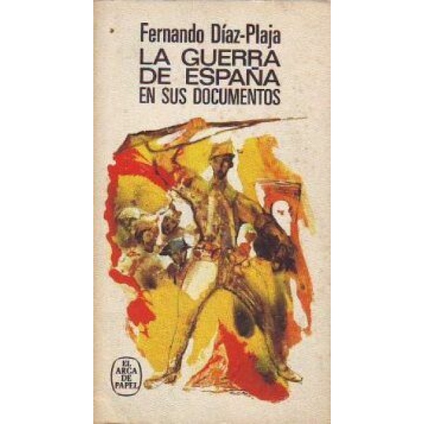 La guerra de España en sus documentos.