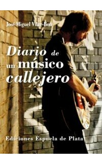 Diario de un músico callejero.