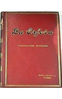 ESFERA, La.- Ilustración Mundial. 2 tomos: Tomo I: Nºs 105 a 130 y Tomo II: Nºs 131 a 157.