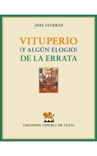 Vituperio (y algún elogio) de la errata.