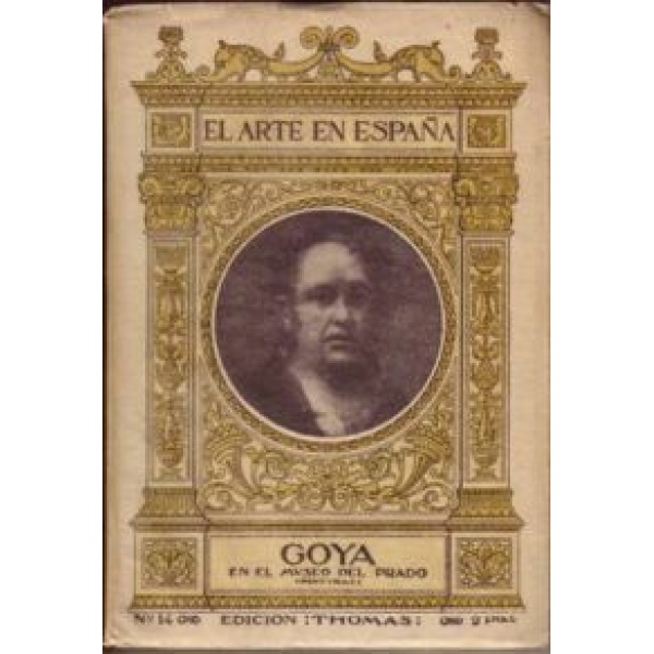 Goya en el Museo del Prado. (Pinturas).