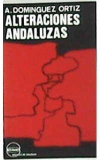 Alteraciones andaluzas (Años 1647 a 1652).