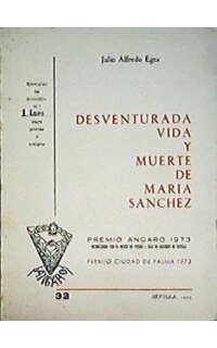 Desventurada vida y muerte de María Sanchez. Poesía.