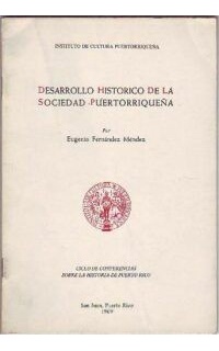 Desarrollo histórico de la sociedad puertorriqueña.