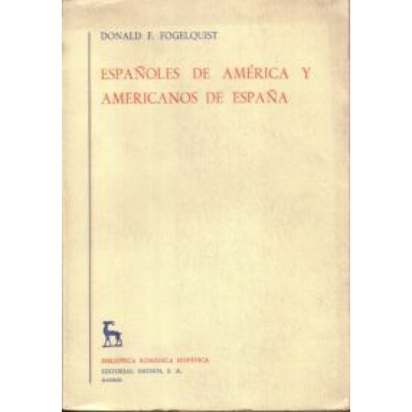 Españoles de América y americanos de España.