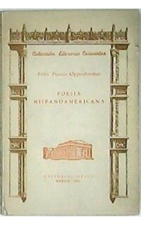 Poesía hispanoamericana (González Prada, Othón, Martí, Darío, Nervo, Chocano, Valencia, Lugones, Borges, Huidobro, Vallejo, Neruda, etc.). Introducción y notas de...