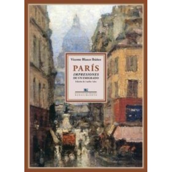 París. Impresiones de un emigrado.