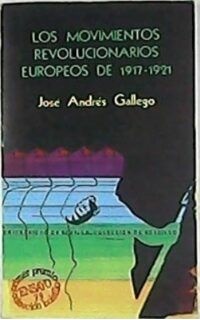 Los movimientos revolucionarios europeos de 1917-1921 (Rusia, Alemania y Hungría). Primer Premio Ensayo 1979.