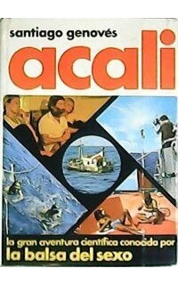 Acali (6 mujeres y 5 hombres aislados en el Atlántico durante 101 días).