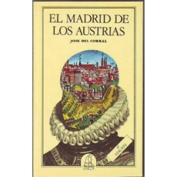 El Madrid de los Austrias.