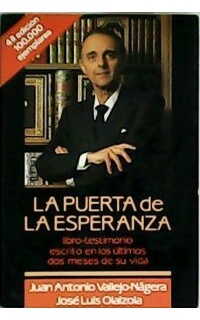 La puerta de la esperanza. Testimonio escrito en los dos últimos meses de su vida.