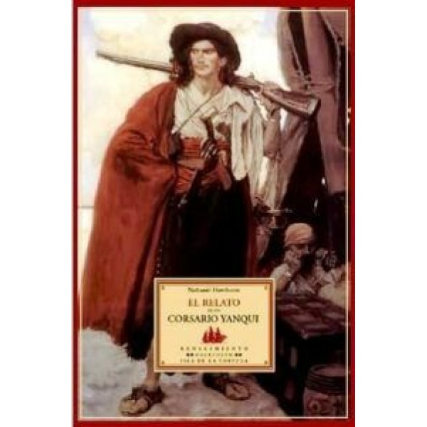 El relato de un corsario yanqui. Introducción de Clifford Smyth. Traducción de Antonio E. Morales Martínez.