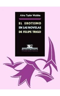 El erotismo en las novelas de Felipe Trigo.