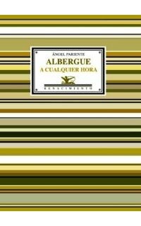 Albergue a cualquier hora (Antología poética). Prólogo de Arturo Ramoneda.