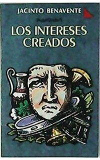 Los intereses creados.