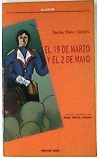 El 19 de marzo y el 2 de mayo (Episodios Nacionales. Primera serie).