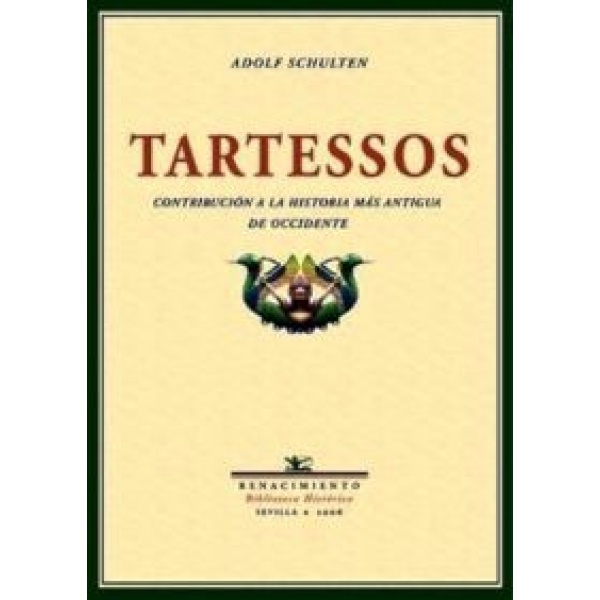 Tartessos. Contribución a la historia más antigua de Occidente. Traducción y edición de Manuel García Morente. Prólogo de Michael Blech.