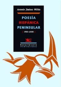 Poesía hispánica peninsular (1980-2005).