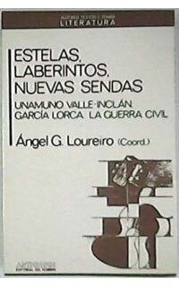 Estelas, laberintos, nuevas sendas.