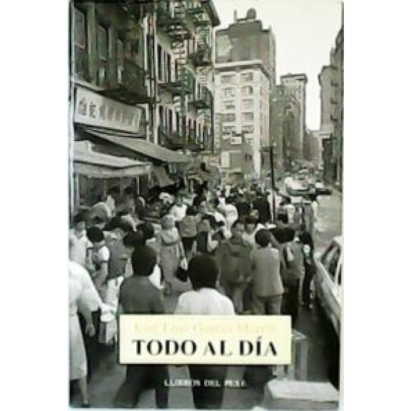 Todo al día. Diario (1996-1997). Con unas "Notas sobre el diario íntimo".