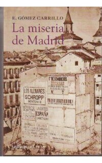 La miseria de Madrid. Edición y prólogo de José Luis García Martín.