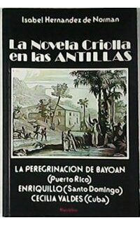 La novela criolla en las Antillas.