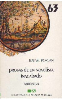 Prosas de un novelista inacabado.
