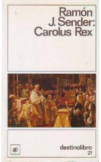Carolus Rex. Novela.