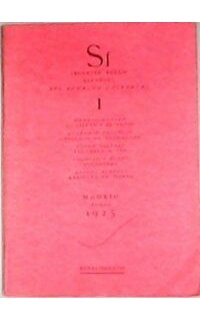 SÍ (Boletín Bello Español del Andaluz Universal), I. Madrid, Julio 1925. Edición facsímil.