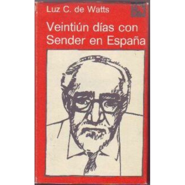 Veintiún días con Sender en España.