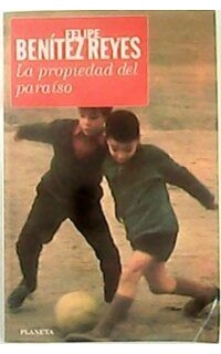 La propiedad del paraíso (novela).