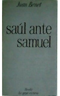 Saúl ante Samuel. Novela.