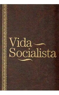 VIDA SOCIALISTA.- Edición facsimilar de la revista publicada en los años 1910 a 1914.