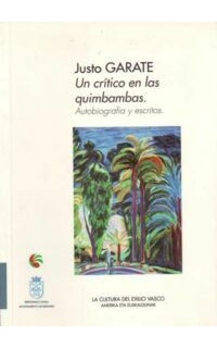Un crítico en las quimbambas. Autobiografía y esritos.
