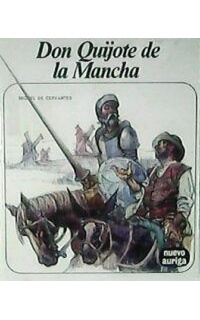 Don Quijote de la Mancha.