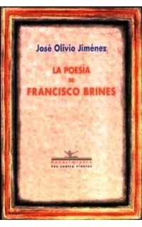 La poesía de Francisco Brines.