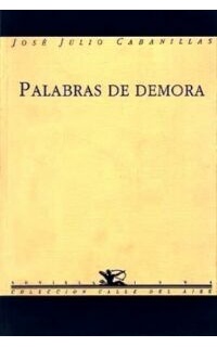 Palabras de demora. Poesía.