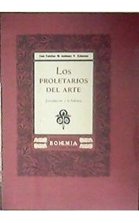 Los proletarios del arte. Introducción a la bohemia