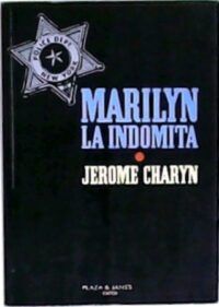 Marilyn la indómita. Traducción de Roger Vázquez.