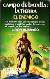 Campo de batalla: la tierra. Un hombre tiene que enfrentarse al más poderoso y maléfico poder del universo. El imperio de los psiclos. Traducción de Susana Constante.
