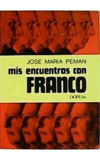 Mis encuentros con Franco.