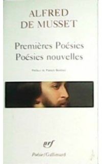 Premières Poésies. Poésies nouvelles.