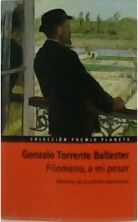 Filomeno, a mi pesar. Memorias de un señorito descolocado. Premio Planeta 1998.