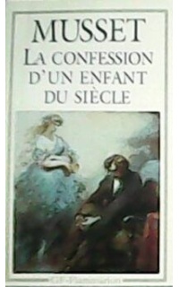 La confession d´un enfant du siécle.