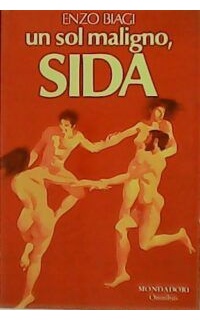 Un sol maligno, Sida.