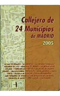Callejero de 24 Municipios de Madrid 2005.