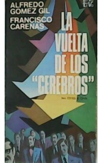 La vuelta de los "cerebros".